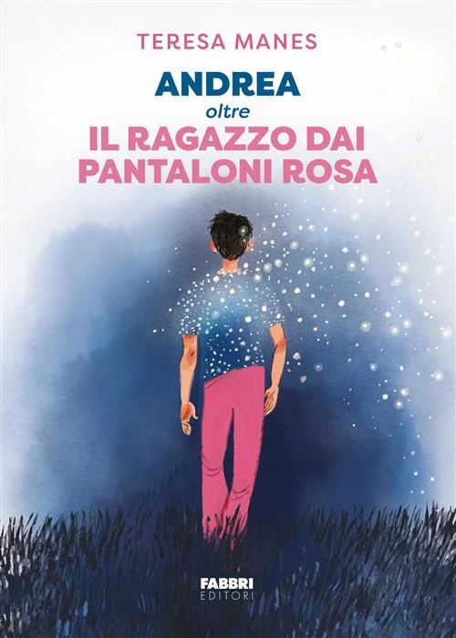 Andrea oltre il ragazzo dai pantaloni rosa