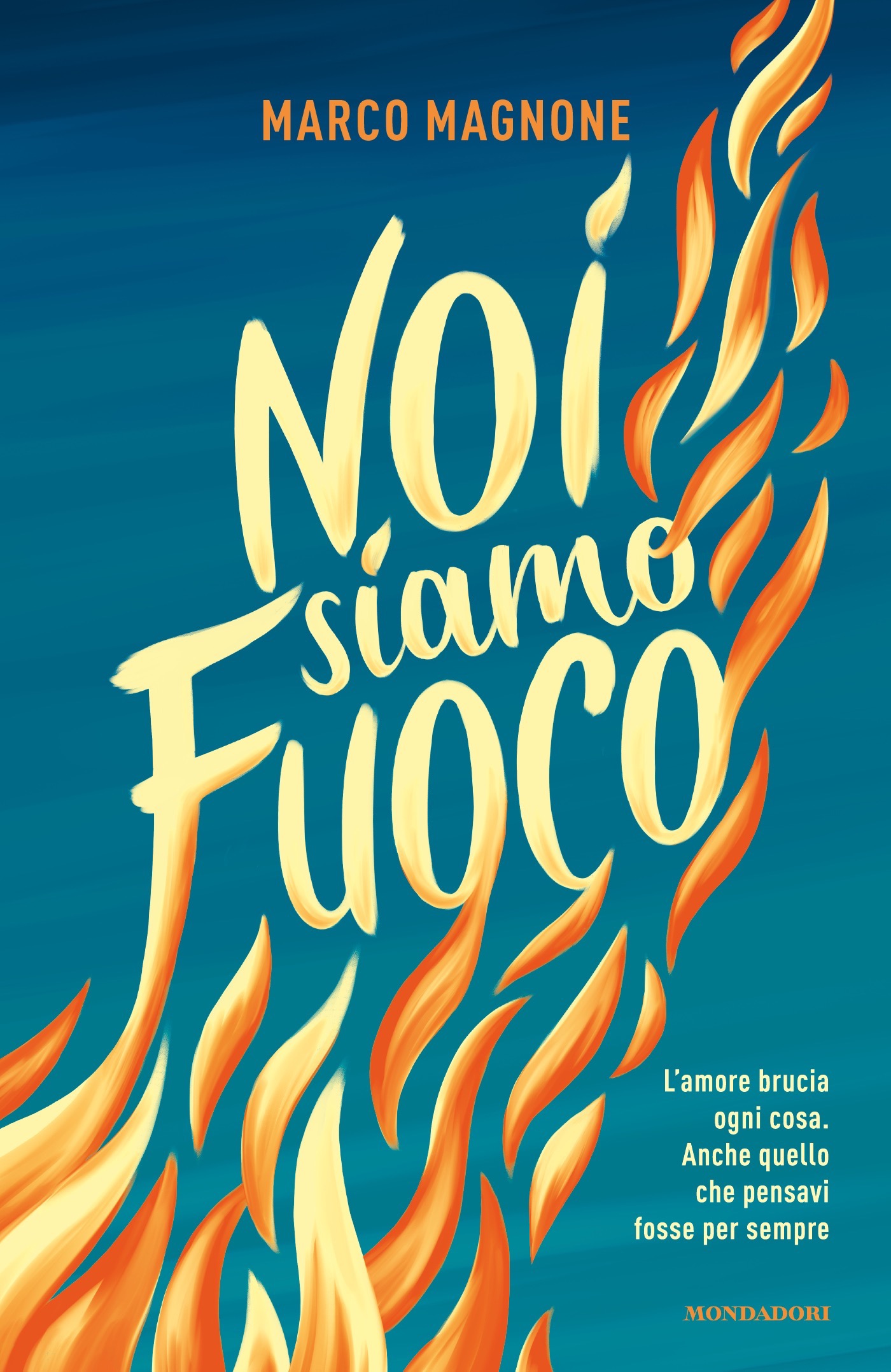 9788804788652 magnone marco noi siamo fuoco