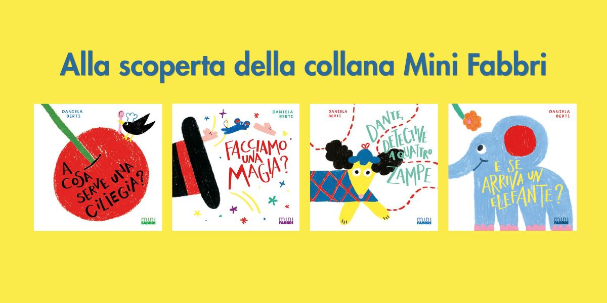 Alla scoperta della collana Minifabbri